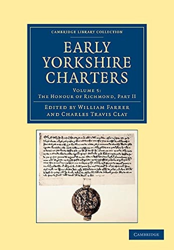 Early Yorkshire Charters: Volume 5, The Honour of Richmond, Part II
