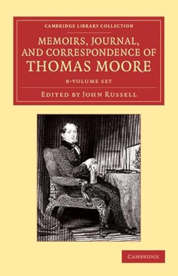 Memoirs, Journal, and Correspondence of Thomas Moore 8 Volume Set