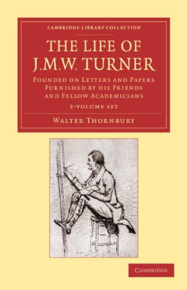The Life of J. M. W. Turner 2 Volume Set
