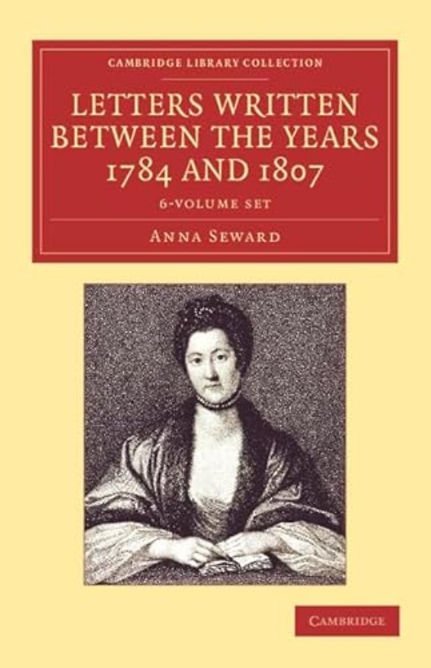 Letters Written between the Years 1784 and 1807 6 Volume Set