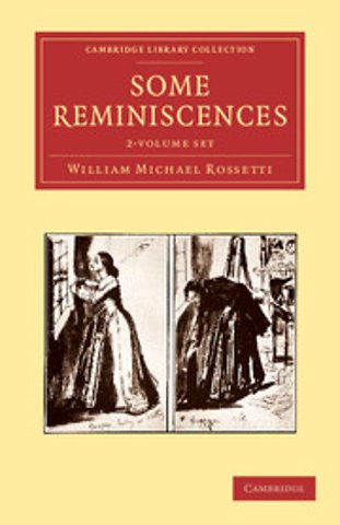 Some Reminiscences 2 Volume Set