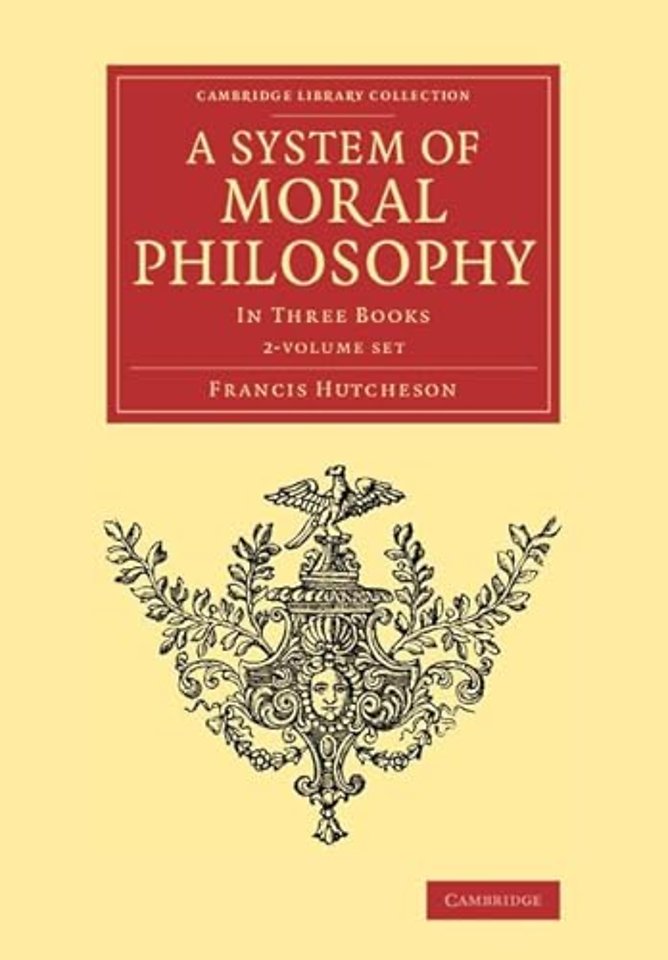 A System of Moral Philosophy 2 Volume Set