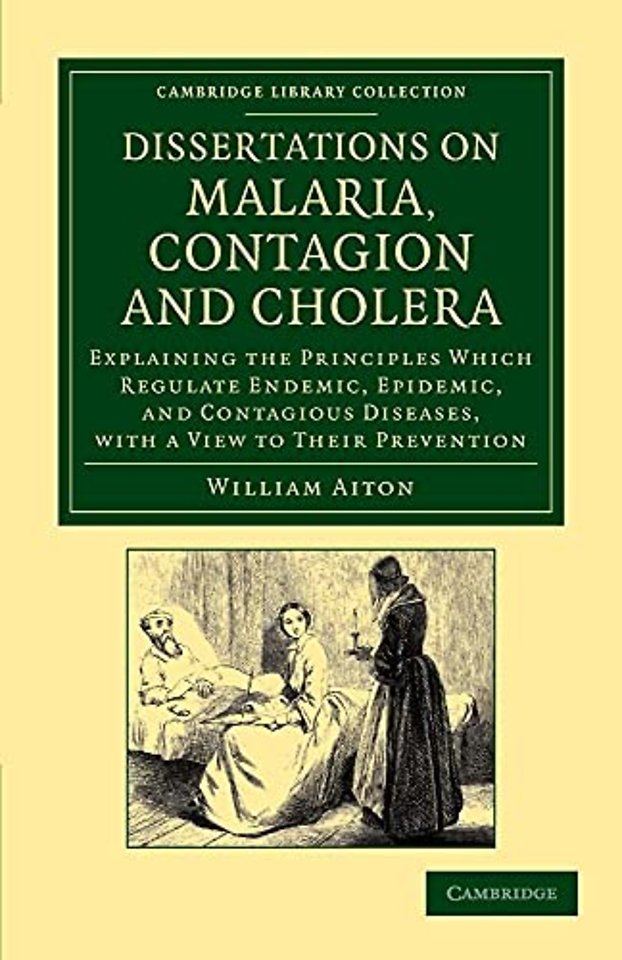 Dissertations on Malaria, Contagion and Cholera