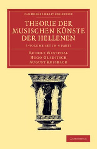Theorie der musischen Künste der Hellenen 3 Volume Set in 4 parts
