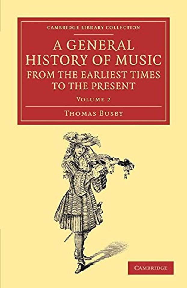 A General History of Music, from the Earliest Times to the Present: Volume 2