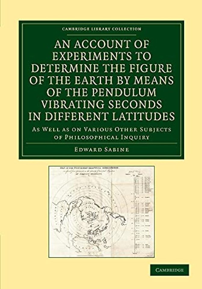 An Account of Experiments to Determine the Figure of the Earth by Means of the Pendulum Vibrating Seconds in Different Latitudes