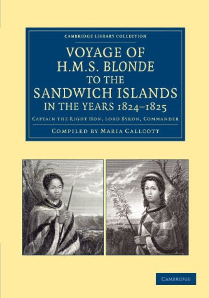 Voyage of HMS Blonde to the Sandwich Islands, in the Years 1824–1825