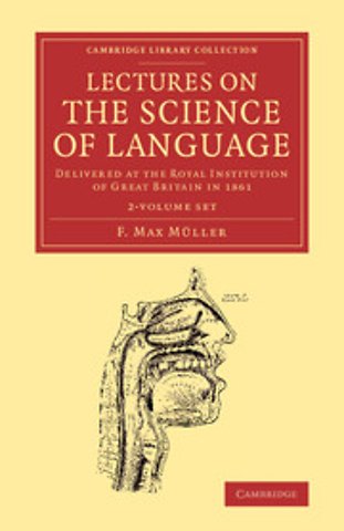 Lectures on the Science of Language 2 Volume Set