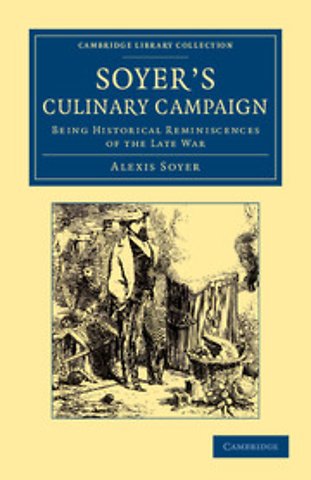 Soyer's Culinary Campaign