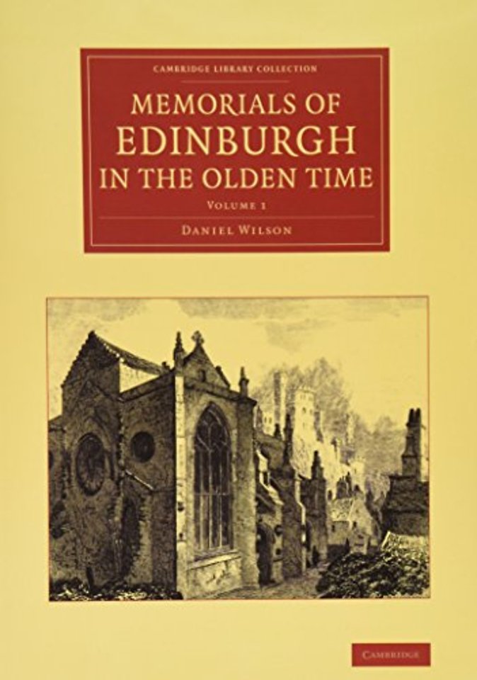 Memorials of Edinburgh in the Olden Time 2 Volume Set