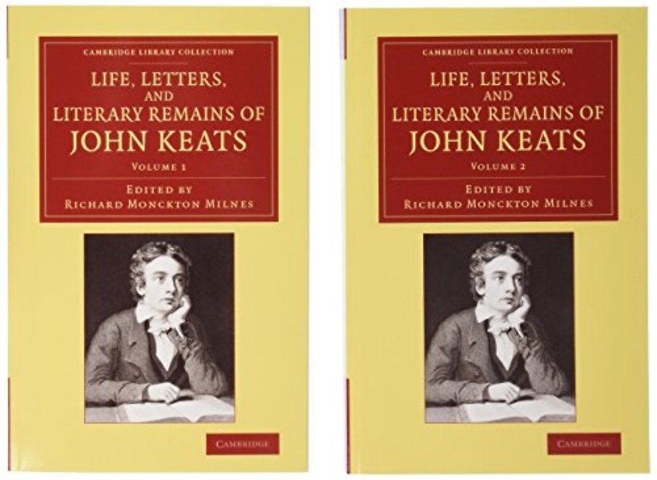 Life, Letters, and Literary Remains of John Keats 2 Volume Set