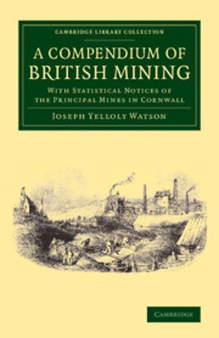 A Compendium of British Mining