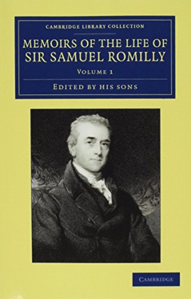 Memoirs of the Life of Sir Samuel Romilly 3 Volume Set