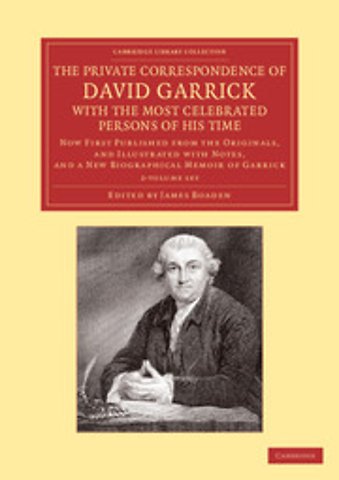 The Private Correspondence of David Garrick with the Most Celebrated Persons of his Time 2 Volume Set