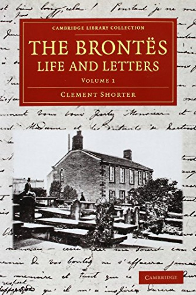 The Brontës Life and Letters 2 Volume Set