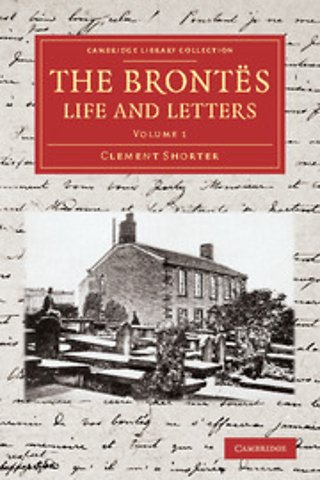 The Brontës Life and Letters