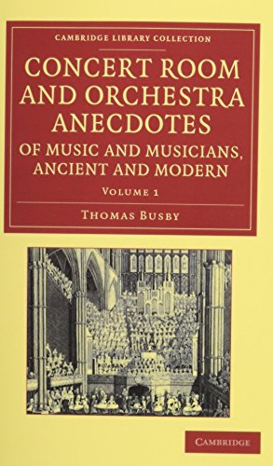 Concert Room and Orchestra Anecdotes of Music and Musicians, Ancient and Modern 3 Volume Set