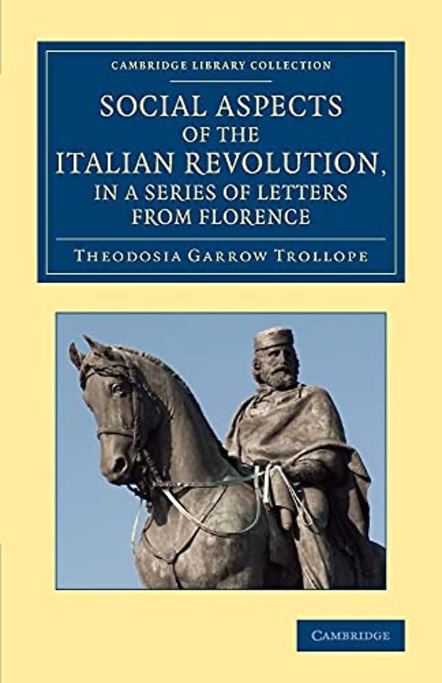 Social Aspects of the Italian Revolution, in a Series of Letters from Florence