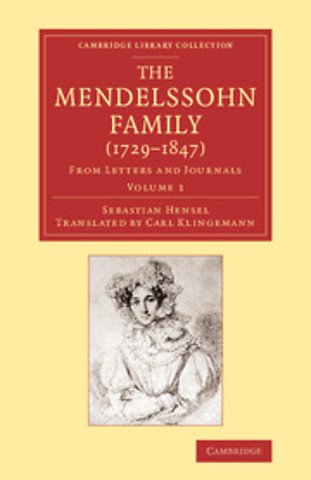 The Mendelssohn Family (1729–1847): Volume 1