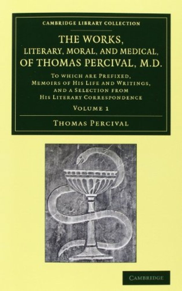 The Works, Literary, Moral, and Medical, of Thomas Percival, M.D. 4 Volume Set