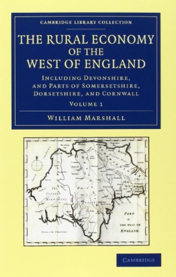 The Rural Economy of the West of England 2 Volume Set