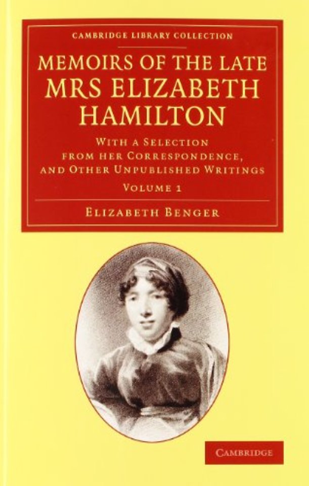 Memoirs of the Late Mrs Elizabeth Hamilton 2 Volume Set