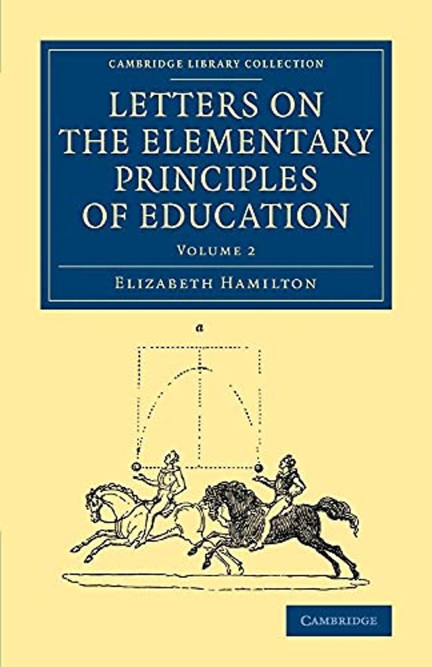 Letters on the Elementary Principles of Education: Volume 2