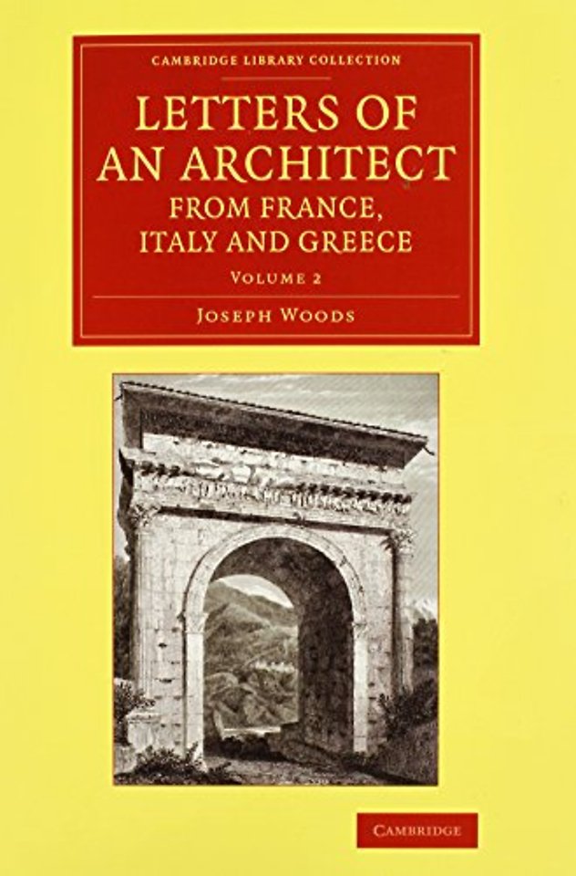 Letters of an Architect from France, Italy and Greece