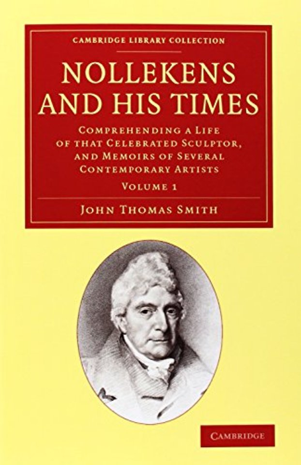 Nollekens and his Times 2 Volume Set