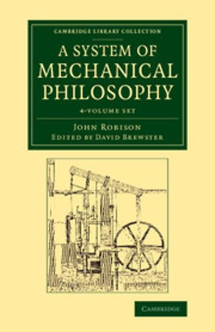 A System of Mechanical Philosophy 4 Volume Set