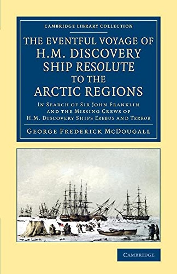 The Eventful Voyage of H.M. Discovery Ship Resolute to the Arctic Regions