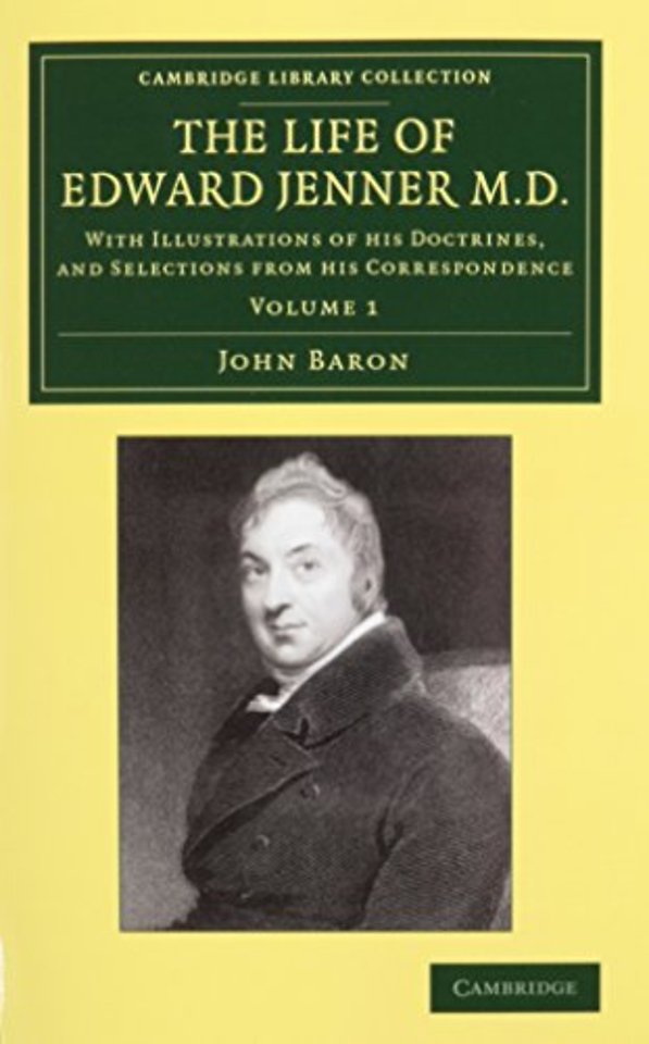 The Life of Edward Jenner M.D. 2 Volume Set