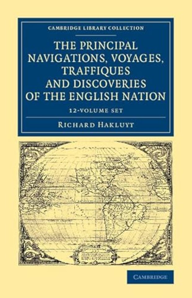 The Principal Navigations Voyages Traffiques and Discoveries of the English Nation 12 Volume Set