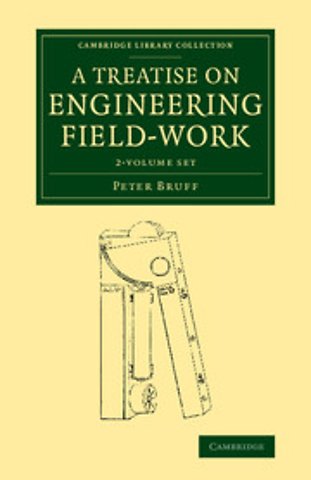 A Treatise on Engineering Field-Work 2 Volume Set