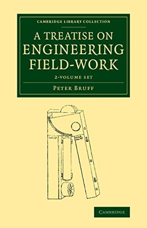 A Treatise on Engineering Field-Work 2 Volume Set