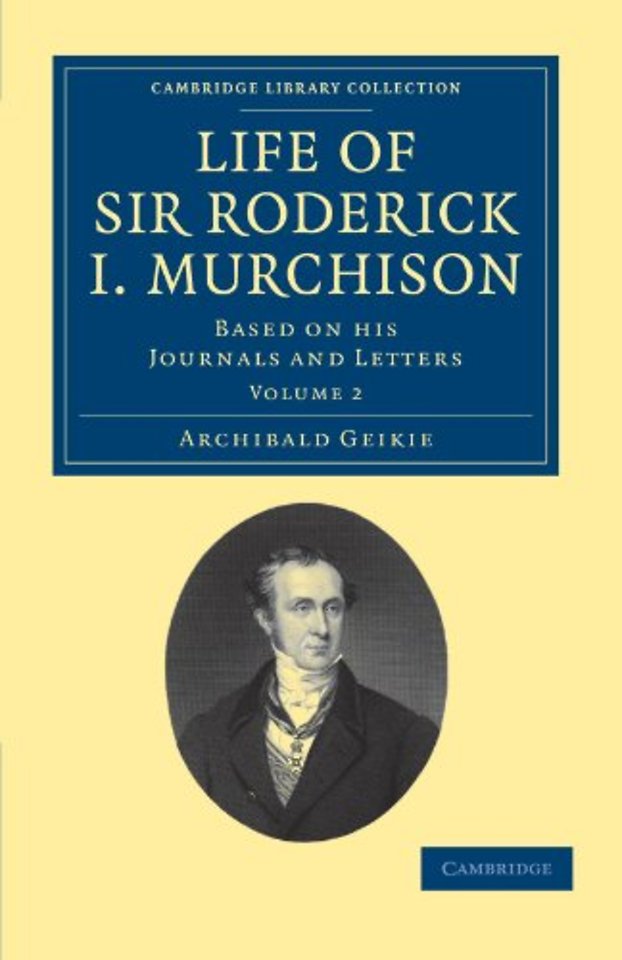 Life of Sir Roderick I. Murchison