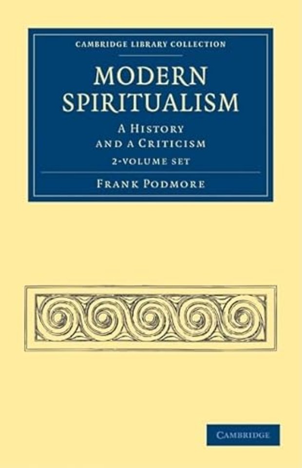 Modern Spiritualism 2 Volume Set