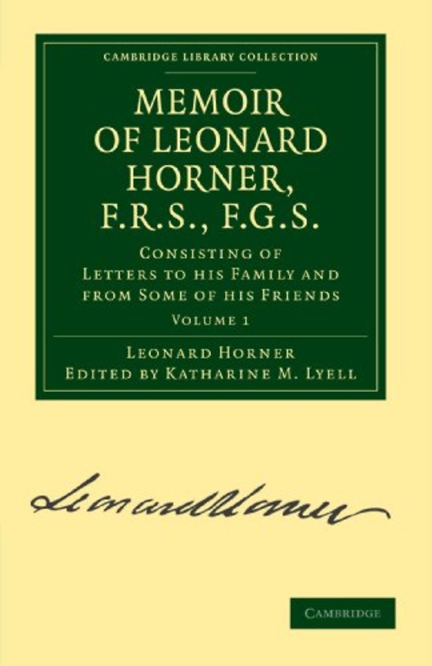 Memoir of Leonard Horner, F.R.S., F.G.S.