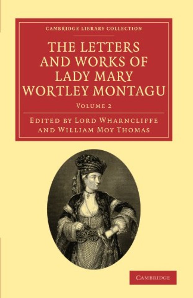 The Letters and Works of Lady Mary Wortley Montagu