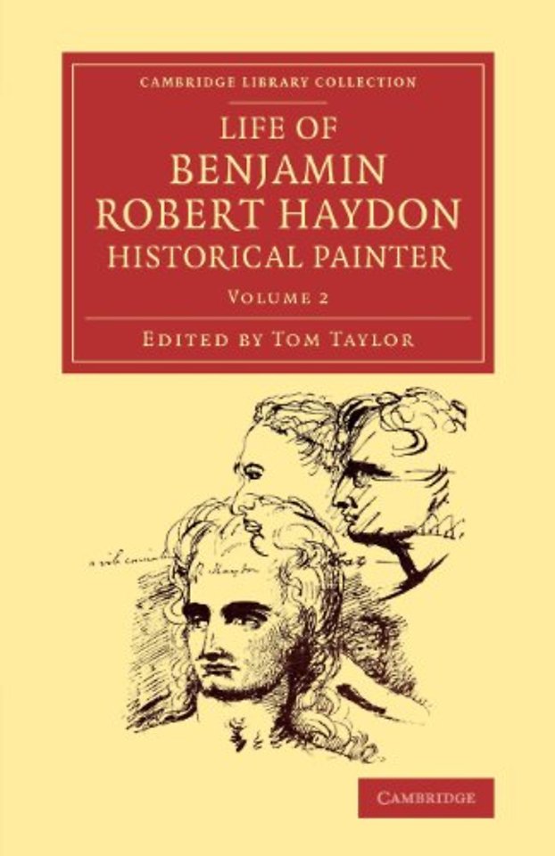 Life of Benjamin Robert Haydon, Historical Painter