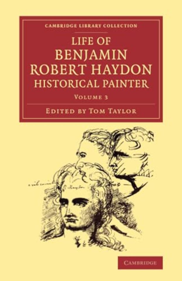 Life of Benjamin Robert Haydon, Historical Painter