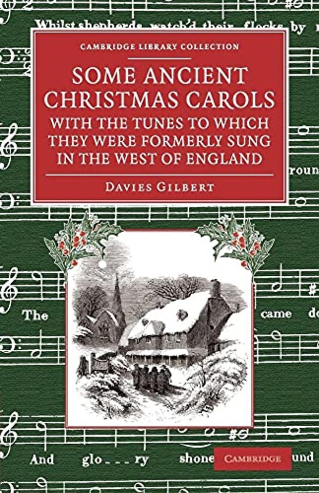 Some Ancient Christmas Carols, with the Tunes to Which They Were Formerly Sung in the West of England