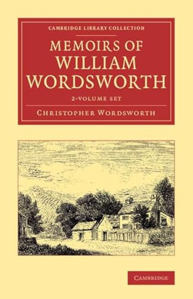 Memoirs of William Wordsworth 2 Volume Set