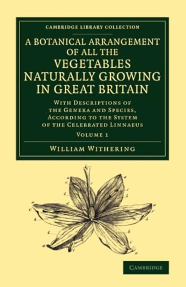 A Botanical Arrangement of All the Vegetables Naturally Growing in Great Britain