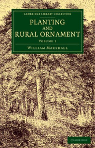 Planting and Rural Ornament: Volume 1