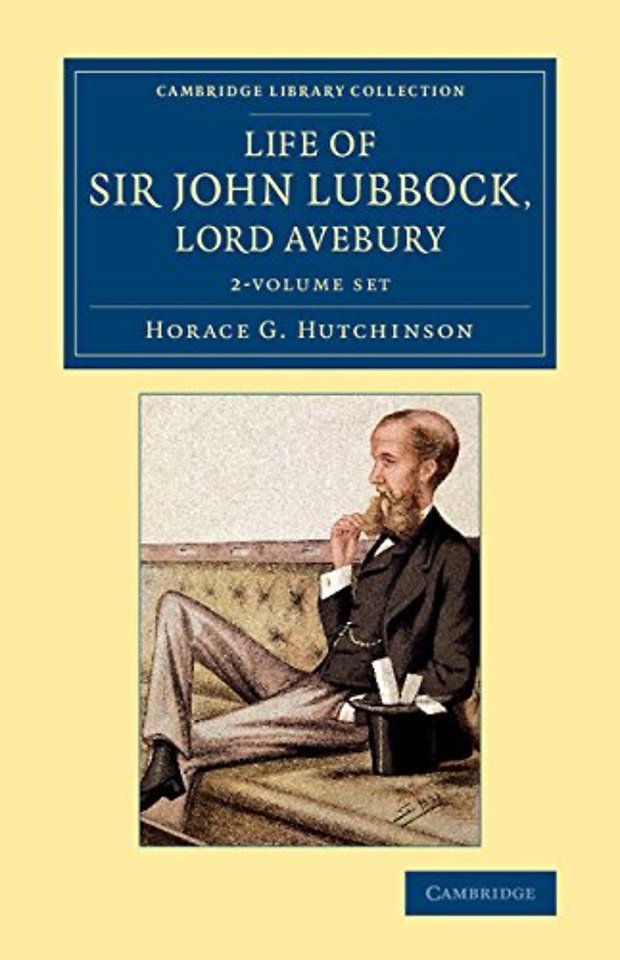 Life of Sir John Lubbock, Lord Avebury 2 Volume Set
