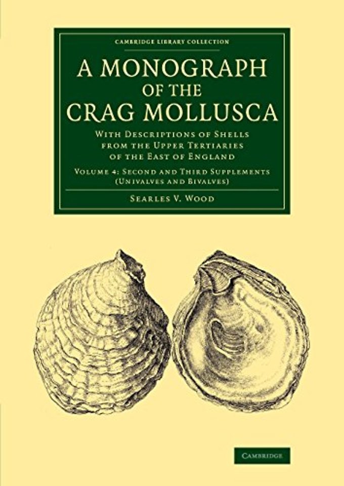 A Monograph of the Crag Mollusca