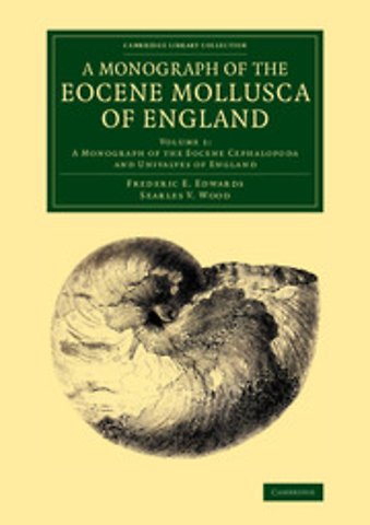 A Monograph of the Eocene Mollusca of England