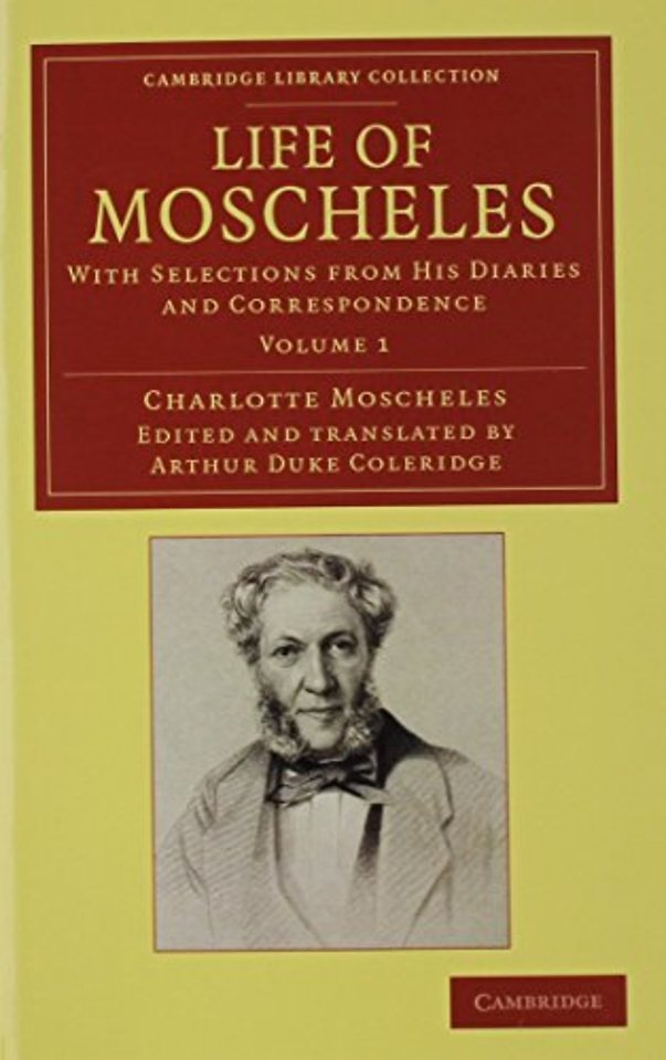 Life of Moscheles 2 Volume Set