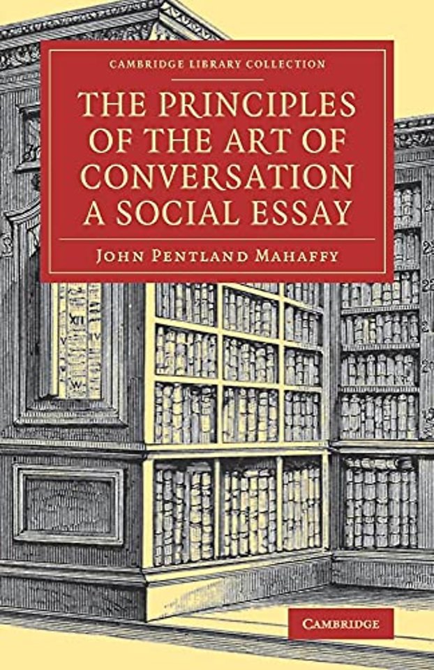 The Principles of the Art of Conversation